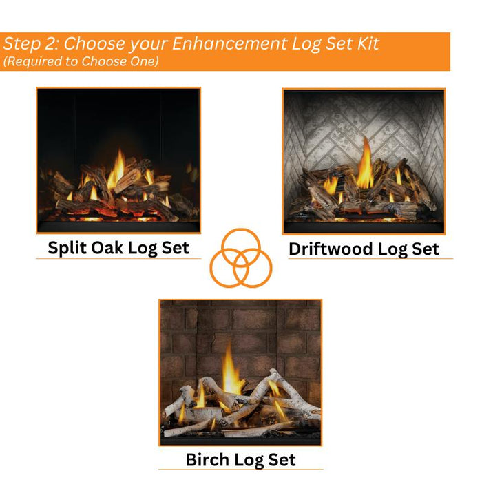 Step 2 Choose your Enhancement Log Set Kit Split Oak Log Set, Driftwood Log Set, Maple Log Set, and Birch Log Set